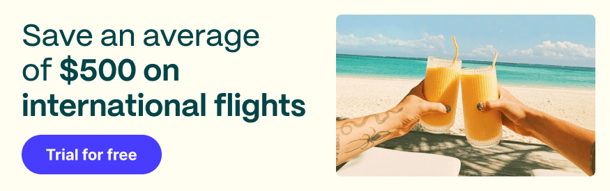 Save an average of $500 on international flights. Trial for free