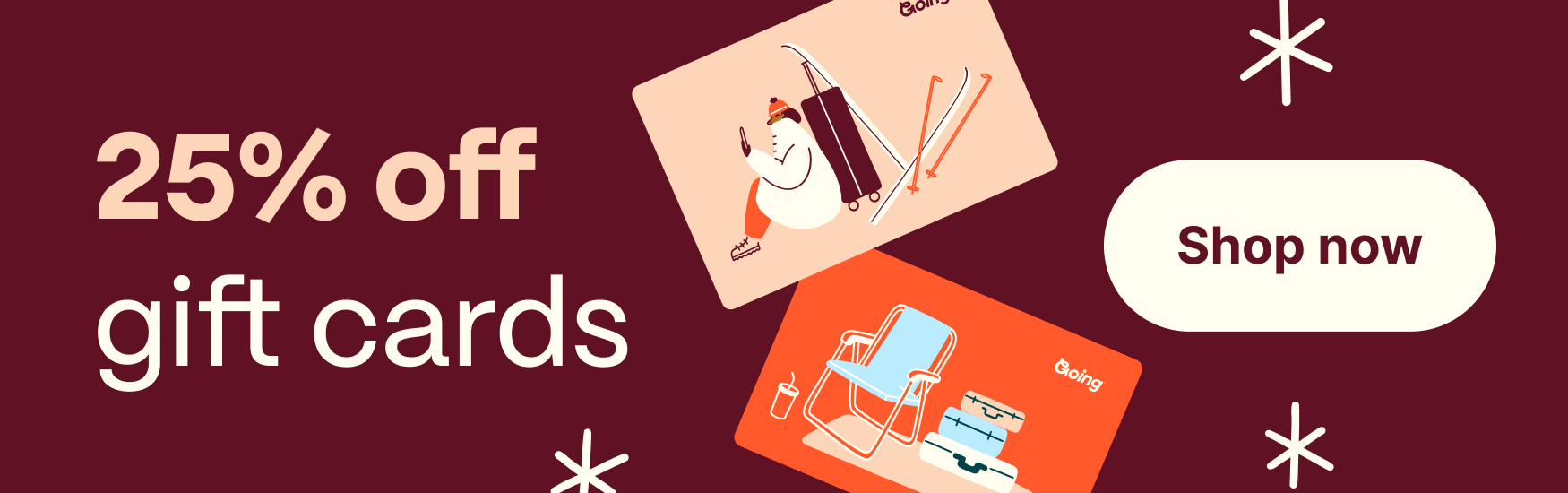 25% off gift cards. Shop now.